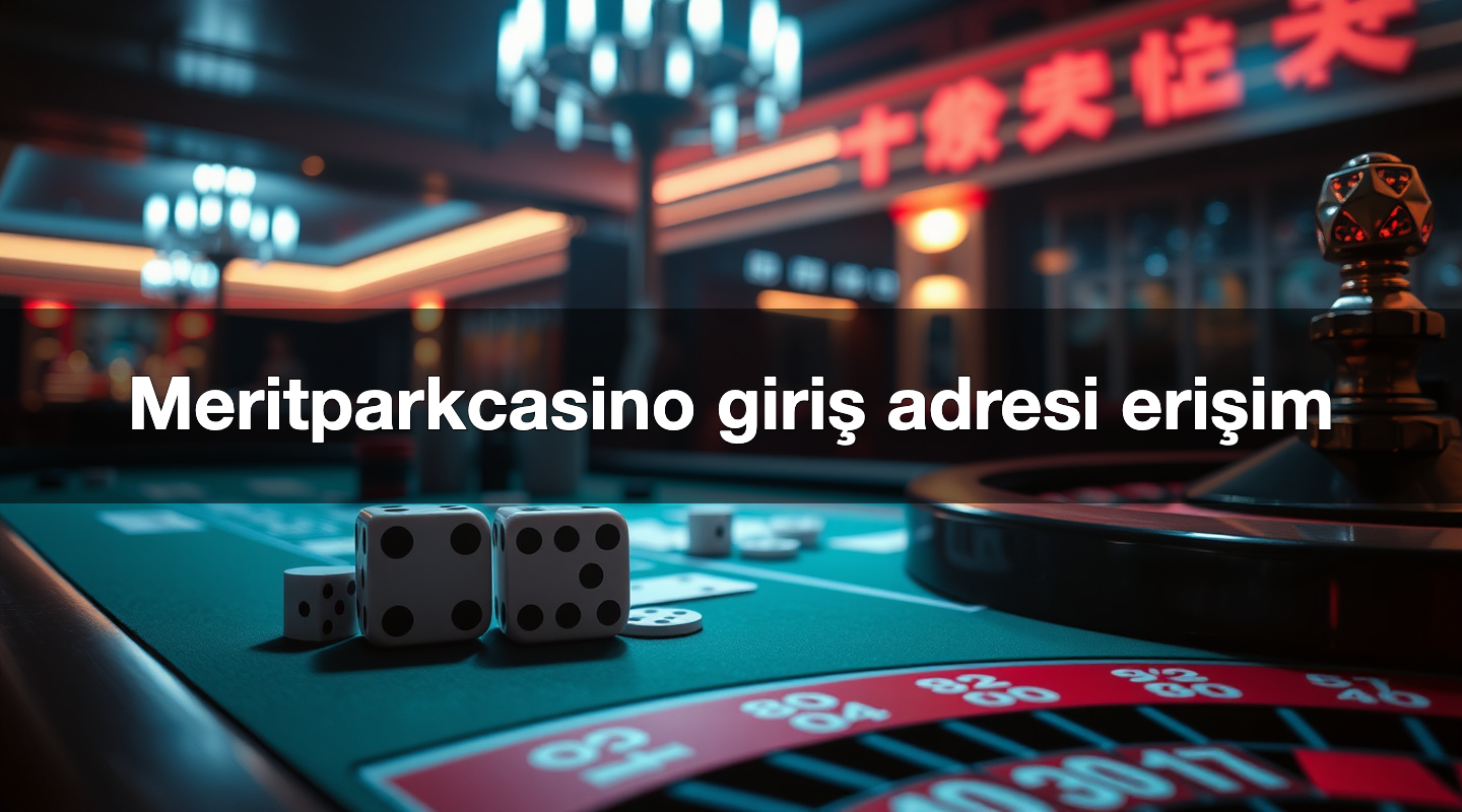 Meritparkcasino giriş adresi erişim